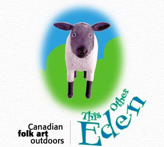 This Other Eden: Canadian Folk Art Outdoors