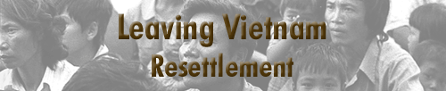 Leaving Vietnam - Resettlement