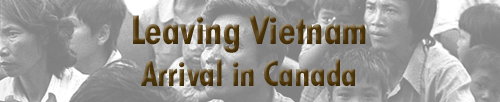 Leaving Vietnam - Arrival in Canada