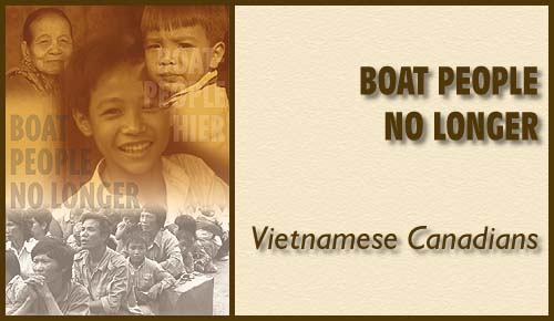 Boat People No Longer: Vietnamese Canadians