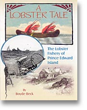 A Lobster Tale: The Lobster Fishery 
of Prince Edward Island
