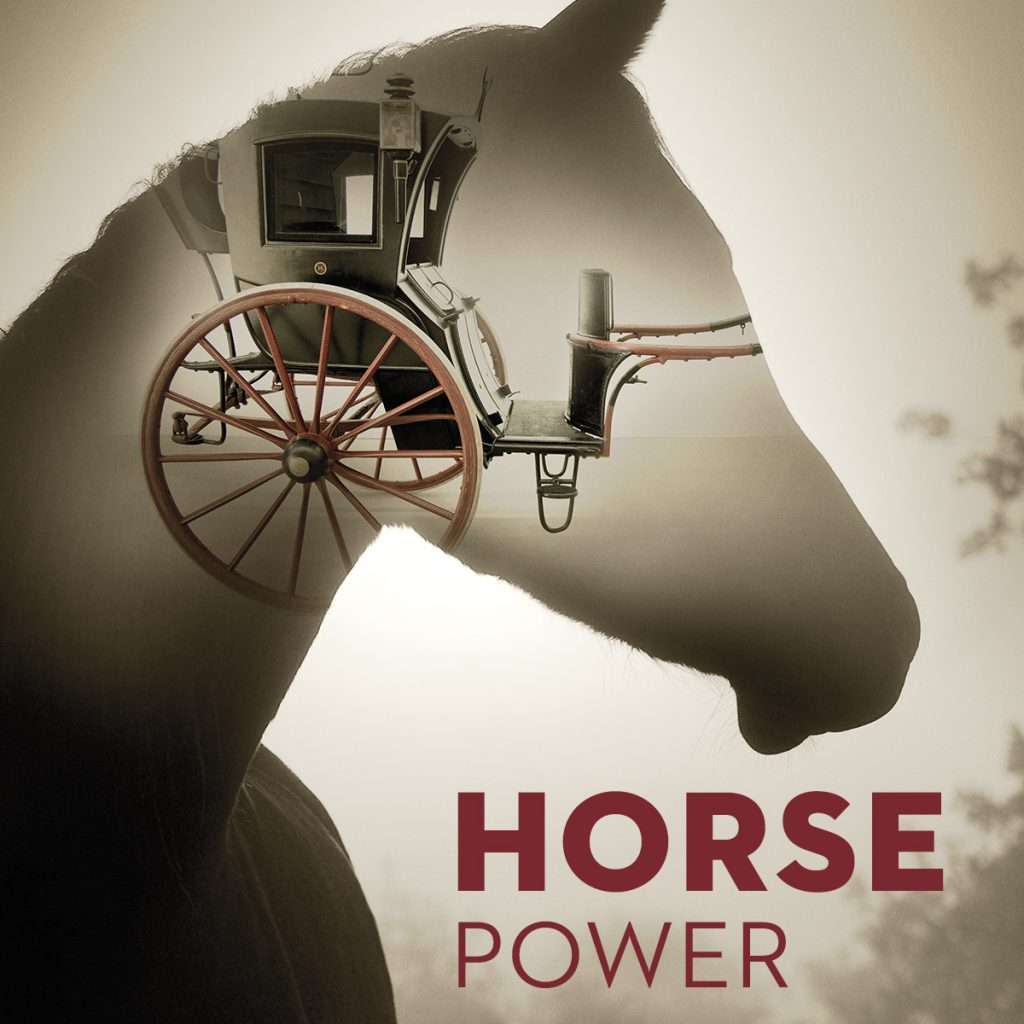 Poster design for Horse Power – The Paul Bienvenu Carriage Collection. Image: Canadian Museum of History