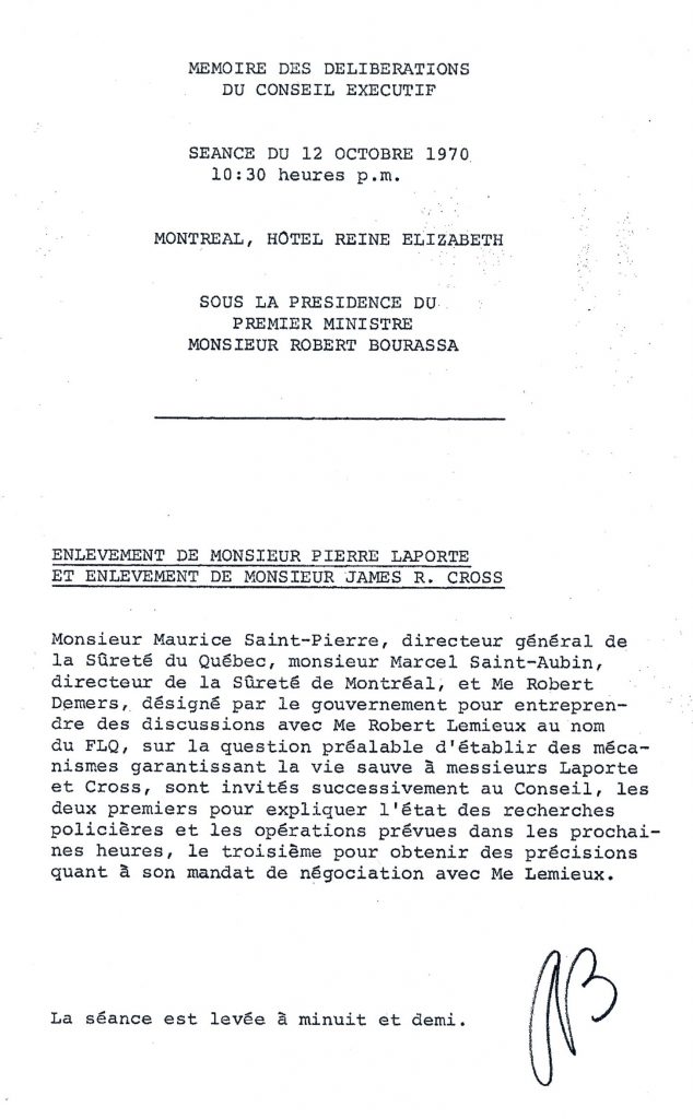 Memorandum of the Proceedings of the Executive Council, Government of Quebec, October 12, 1970. This nightly cabinet meeting, held under heavy security in Montréal, included Robert Demers and the heads of the provincial and municipal police forces, following up on the abductions of James Cross and Pierre Laporte.