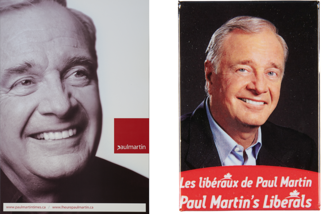 Campaign poster for Paul Martin and Election button for the Liberal Party of Canada, led by Paul Martin