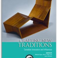 Crafting New Traditions. Canadian Innovators and Influences