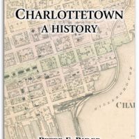Charlottetown: A History