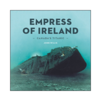 Canada’s Titanic: Empress of Ireland