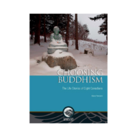 Choosing Buddhism: The Life Stories of Eight Canadians