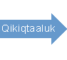 Go to Qikiqtaaluk