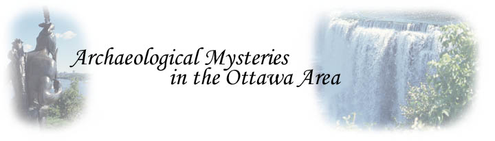 Archaeological Mysteries in the Ottawa Area