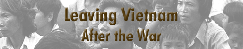 Leaving Vietnam - After the War