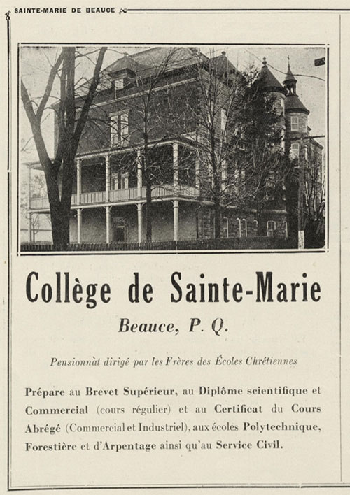 « Collège de Sainte-Marie, Beauce, P.Q. »; Page publicitaire publiée dans « Sainte-Marie de Beauce en 1928: Souvenir du 150e anniversaire d'établissement de la chapelle Sainte-Anne », p. 30., © MCC/CMC