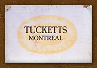 TUCKETTS MONTREAL