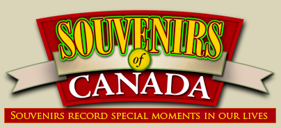 Souvenirs of Canada - Souvenirs Record Special Moments in Our Lives