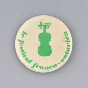 Political button featuring Franco-Ontarian cause or organization