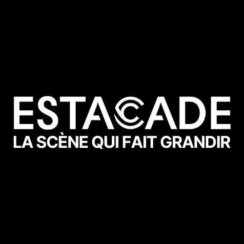 Logo - Estacade, La scène qui fait grandir